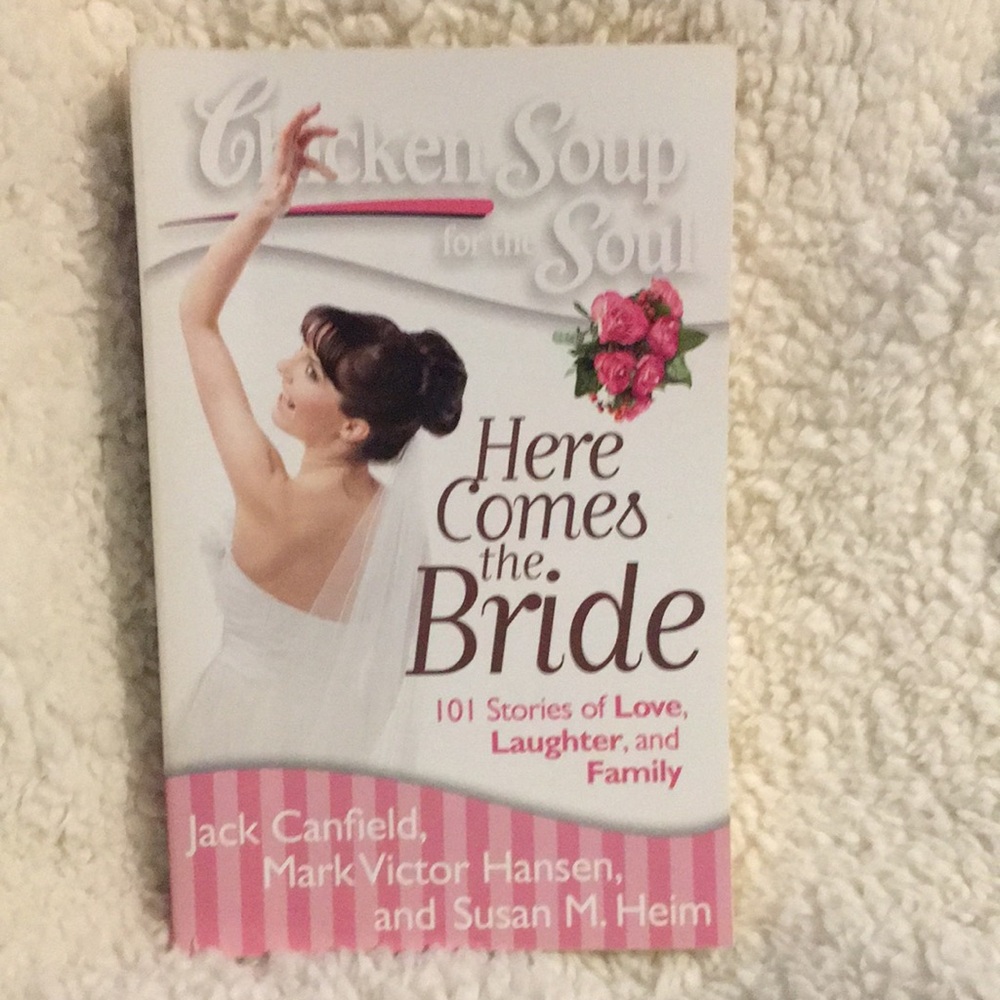 Chicken Soup for the Soul: Here Comes the Bride Book